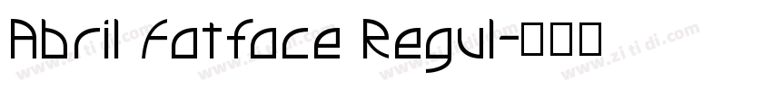 Abril Fatface Regul字体转换